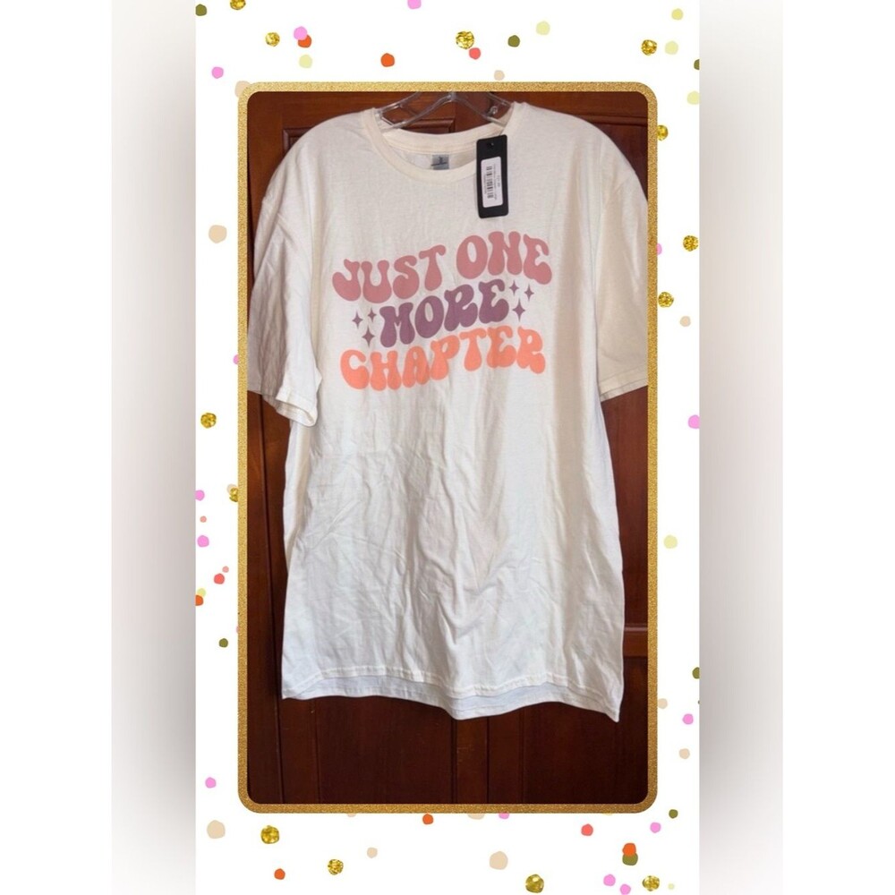 ‘Just One More Chapter' Off white Shortsleeved Tee #1442